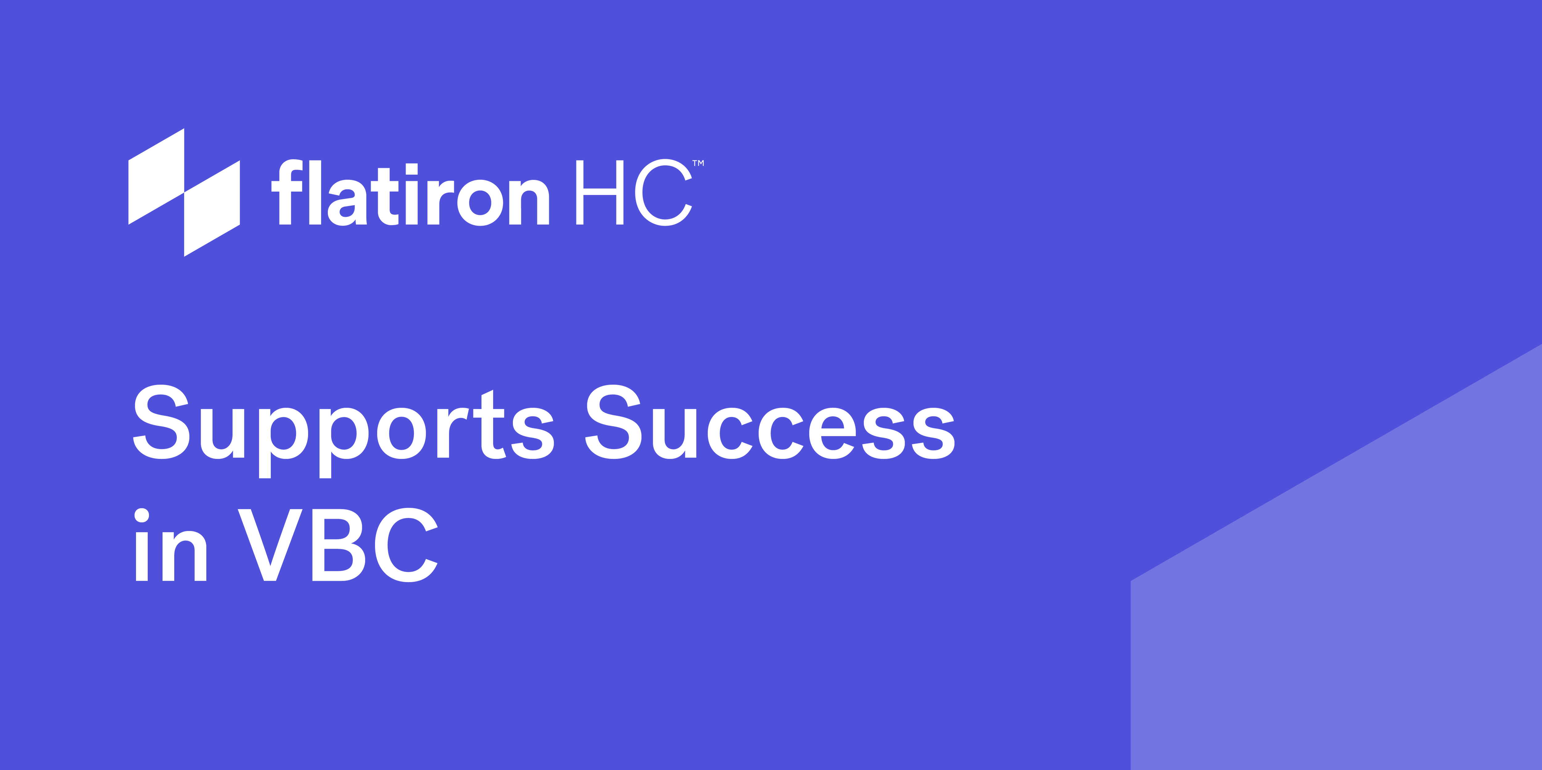 flatironhc-supports-success-in-vbc