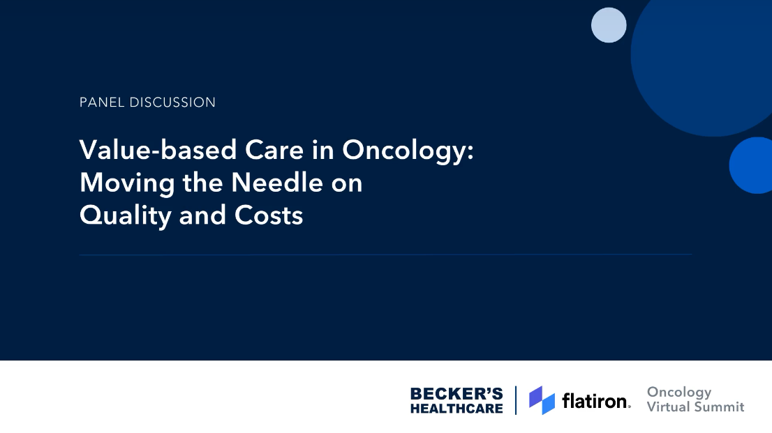 Value-based Care in Oncology: Moving the Needle on Quality and Costs